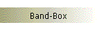 Band-Box